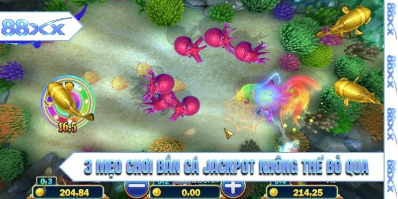 3 mẹo chơi bắn cá jackpot không thể bỏ qua