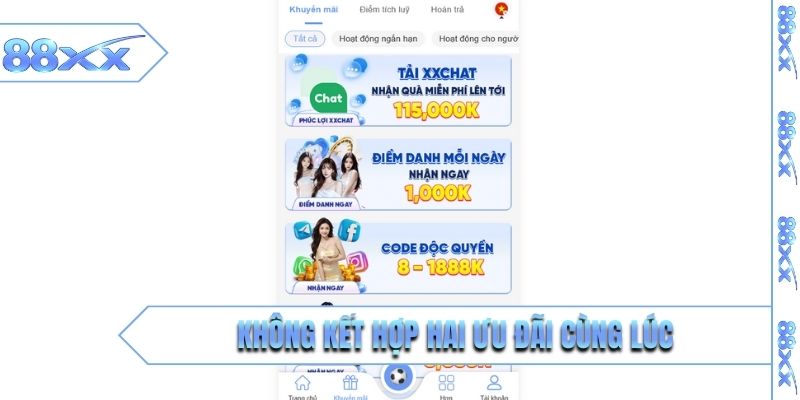 Không kết hợp hai ưu đãi cùng lúc