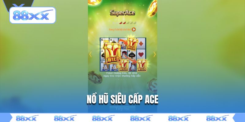 nổ hũ siêu cấp ace